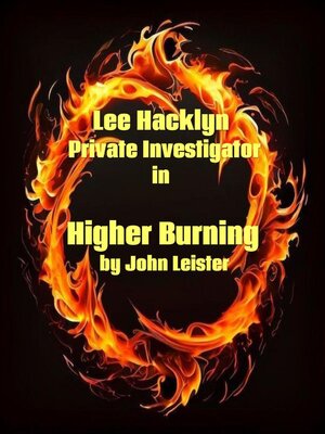 cover image of Lee Hacklyn Private Investigator in Higher Burning